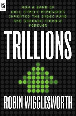 Trillions - Robin Wigglesworth