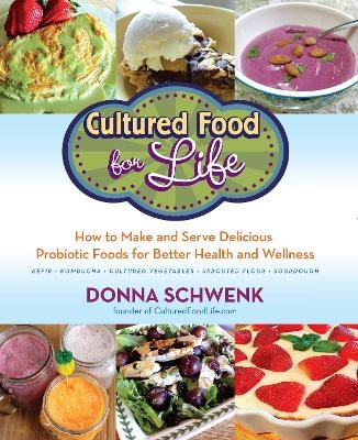 Cultured Food for Health - Donna Schwenk