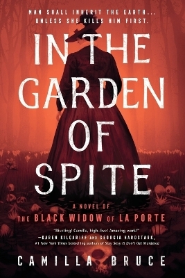 In the Garden of Spite - Camilla Bruce