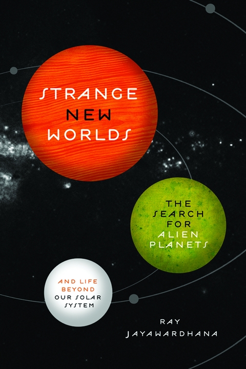 Strange New Worlds - Ray Jayawardhana