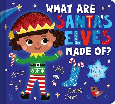 What Are Santa's Elves Made Of? - Becky Davies