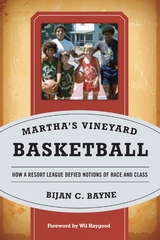 Martha's Vineyard Basketball -  Bijan C. Bayne