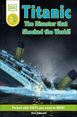 DK Readers L3: Titanic - Mark Dubowski