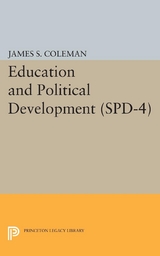 Education and Political Development. (SPD-4), Volume 4 - James Smoot Coleman