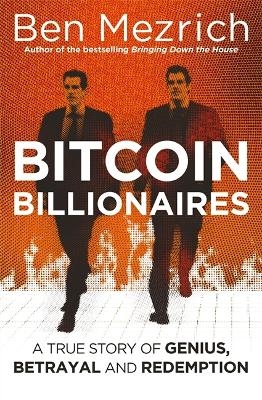 Bitcoin Billionaires - Ben Mezrich