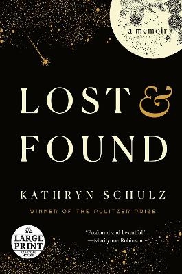 Lost & Found - Kathryn Schulz