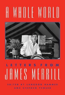 A Whole World - James Merrill