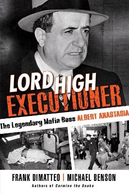 Lord High Executioner - Frank Dimatteo, Michael Benson