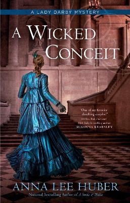 A Wicked Conceit - Anna Lee Huber