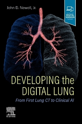 Developing the Digital Lung - John D. Newell