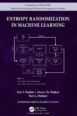 Entropy Randomization in Machine Learning - Yuri S. Popkov, Alexey Yu. Popkov, Yuri A. Dubnov