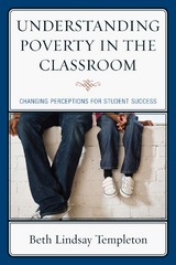 Understanding Poverty in the Classroom -  Beth Lindsay Templeton