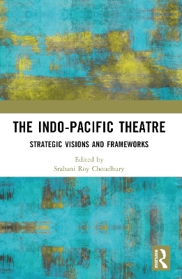 The Indo-Pacific Theatre - 