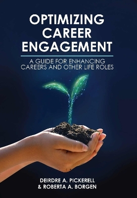 Optimizing Career Engagement - Deirdre A. Pickerell, Roberta A. Borgen