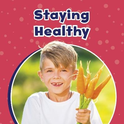 Staying Healthy - Ashley Richardson