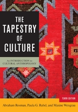 Tapestry of Culture -  Abraham Rosman,  Paula G. Rubel,  Maxine Weisgrau