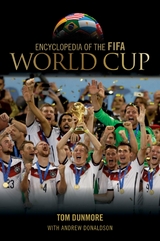 Encyclopedia of the FIFA World Cup -  Tom Dunmore