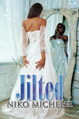 Jilted - Niko Michelle