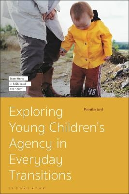 Exploring Young Children’s Agency in Everyday Transitions - Pernille Juhl