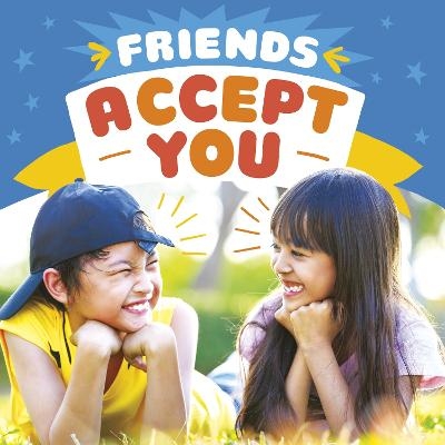 Friends Accept You - Megan Borgert-Spaniol