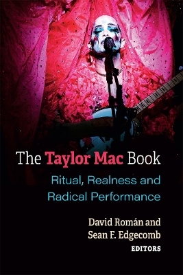 The Taylor Mac Book - David Roman, Sean Edgecomb