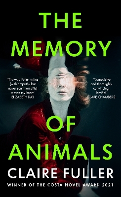 The Memory of Animals - Claire Fuller