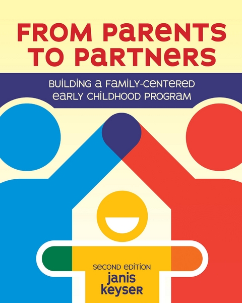 From Parents to Partners -  Janis Keyser