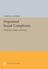 Organized Social Complexity - Todd R. La Porte