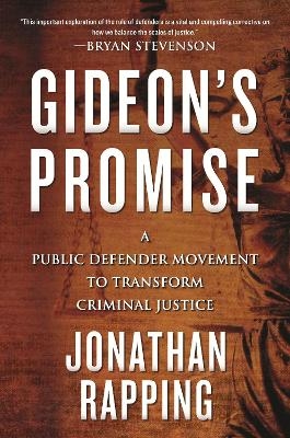 Gideon's Promise - Jonathan Rapping