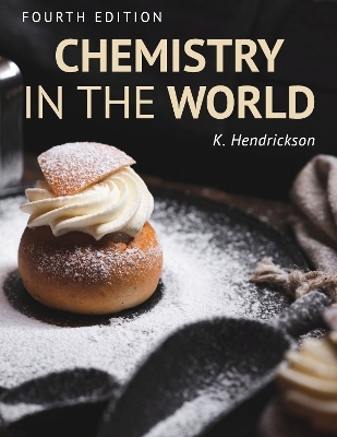 Chemistry in the World - Kirstin Hendrickson