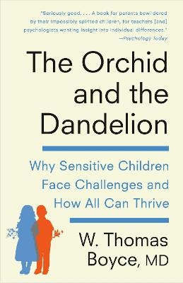 The Orchid and the Dandelion - W. Thomas Boyce