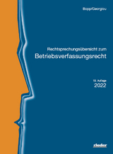 Rechtsprechungsübersicht zum BetrVR - Bopp, Peter; Georgiou, Christina