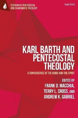 Karl Barth and Pentecostal Theology - 