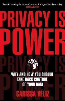 Privacy is Power - Carissa Véliz