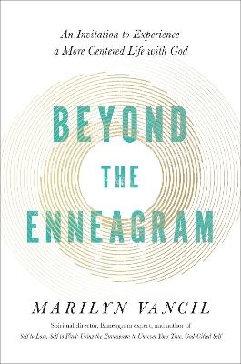 Beyond the Enneagram - Marilyn Vancil