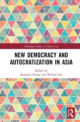 New Democracy and Autocratization in Asia - 