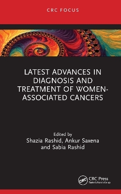 Latest Advances in Diagnosis and Treatment of Women-Associated Cancers - 