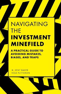 Navigating the Investment Minefield - H. Kent Baker, Vesa Puttonen