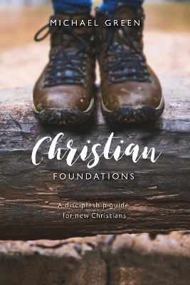 Christian Foundations - Michael Green