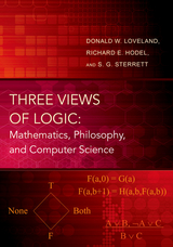 Three Views of Logic -  Donald W. Loveland,  Richard E. Hodel,  S. G. Sterrett