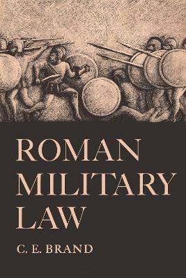 Roman Military Law - C. E. Brand