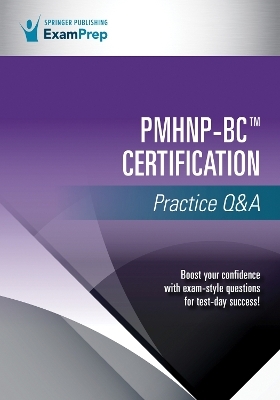 PMHNP-BC Certification Practice Q&A -  Springer Publishing Company