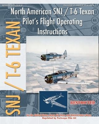 North American SNJ / T-6 Texan Pilot's Flight Operating Instructions -  United States Navy, United States Army Air Forces