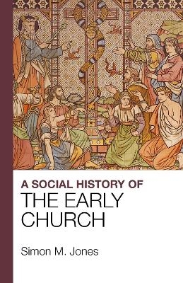 A Social History of the Early Church - Reverend Simon Jones