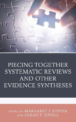 Piecing Together Systematic Reviews and Other Evidence Syntheses - 