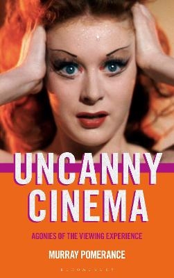 Uncanny Cinema - Professor Murray Pomerance