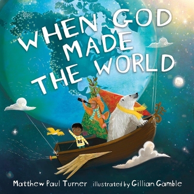 When God Made the World - Matthew Paul Turner