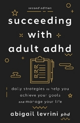 Succeeding With Adult ADHD - Levrini, Abigail L.