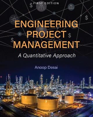 Engineering Project Management - Anoop Desai