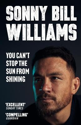 You Can't Stop The Sun From Shining - Sonny Bill Williams